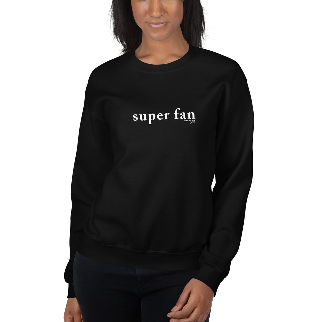 Super Fan Unisex Sweatshirt