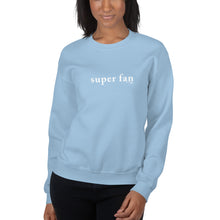 Super Fan Unisex Sweatshirt