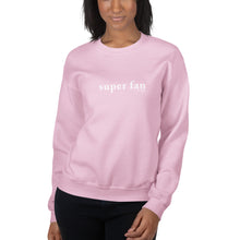 Super Fan Unisex Sweatshirt