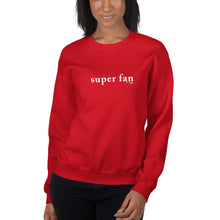 Super Fan Unisex Sweatshirt