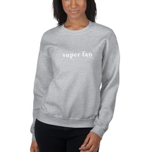 Super Fan Unisex Sweatshirt