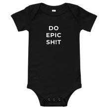 Do Epic Sh!t Infant Onesie